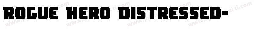 Rogue Hero Distressed字体转换